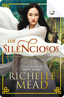 Los silenciosos by Richelle Mead