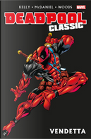 Deadpool Classic Vol. 6 by Joe Kelly