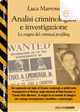 Analisi criminologica e investigazione by Luca Marrone