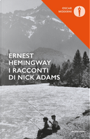 I racconti di Nick Adams by Ernest Hemingway