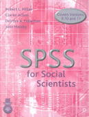 SPSS for Social Scientists by Ciaran Acton, Deirdre Fullerton, John Maltby, Robert Miller