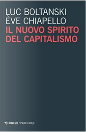 Il nuovo spirito del capitalismo by Luc Boltanski, Ève Chiapello