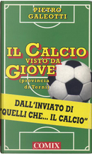 Il calcio visto da Giove by Pietro Galeotti