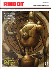 Robot 64 by Allen M. Steele, Dario Tonani, Domenico D'Alessandro, Fernando Nappo, Giuseppe Lippi, Maico Morellini, Paul Di Filippo, Sergio Donato