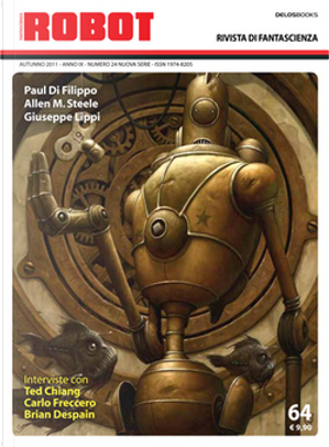 Robot 64 by Allen M. Steele, Dario Tonani, Domenico D'Alessandro, Fernando Nappo, Giuseppe Lippi, Maico Morellini, Paul Di Filippo, Sergio Donato
