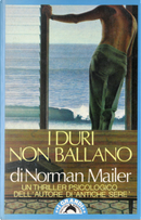 I duri non ballano by Norman Mailer