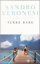 Terre rare. Ediz. speciale by Sandro Veronesi