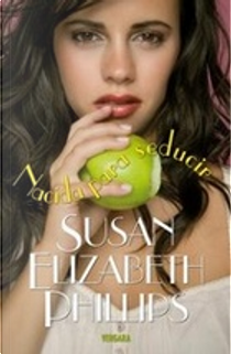 Nacida para seducir by Susan Elizabeth Phillips