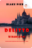 Delitto (e baklava) by Blake Pierce