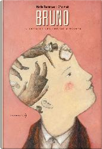 Bruno by Nadia Terranova, Ofra Amit