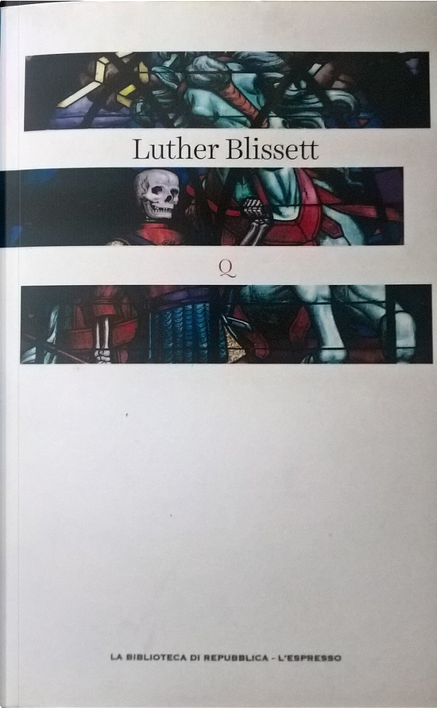 Q - Luther Blisset - Mondadori