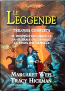 Le leggende by Margaret Weis, Tracy Hickman