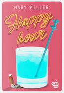 Happy Hour by Mary Miller