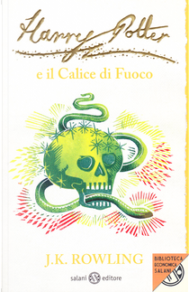 Harry Potter e il calice di fuoco by J. K. Rowling