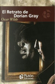 El Retrato de Dorian Gray by Oscar Wilde