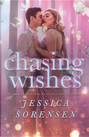 Chasing Wishes (lengthened) by Jessica Sorensen