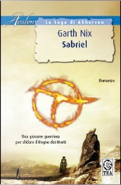 Sabriel by Garth Nix Sabriel by Garth Nix
