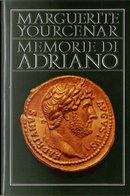 Le memorie di Adriano by Marguerite Yourcenar