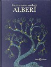 La vita notturna degli alberi by Bhajju Shyam, Durga Bai, Ram S. Urveti