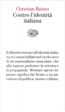 Contro l'identità italiana by Christian Raimo