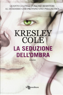 La seduzione dell'ombra by Kresley Cole