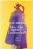Mrs. Alis unpassende Leidenschaft by Helen Simonson