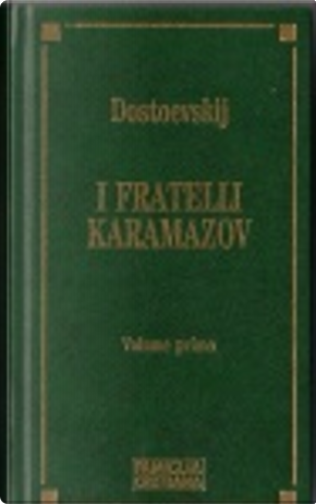 I fratelli Karamazov - vol. 2 by Fyodor M. Dostoevsky