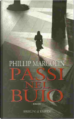 Passi nel buio by Phillip Margolin