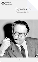 Complete Works by Raymond Chandler