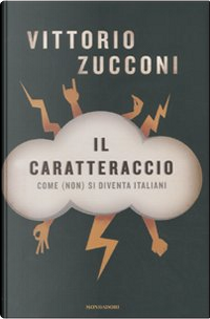 Il caratteraccio by Vittorio Zucconi