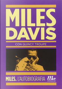 Miles by Miles Davis, Quincy Troupe