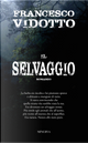 Il selvaggio by Francesco Vidotto