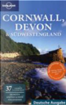 Lonely Planet Reiseführer Cornwall, Devon and Südwestengland 2 by Oliver Berry