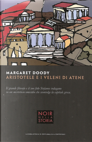 Aristotele e i veleni di Atene by Margaret Doody