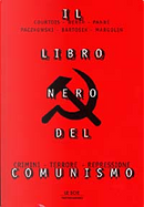 Il libro nero del comunismo by Andrzej Paczkowski, Jean-Louis Margolin, Jean-Louis Panné, Karel Bartosek, Nicolas Werth, Stéphane Courtois