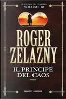 Il principe del caos by Roger Zelazny