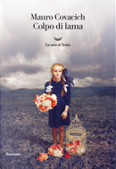 Colpo di lama by Mauro Covacich