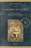 La mappa dei giorni by Ransom Riggs