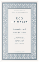 Intervista sul non-governo by Alberto Ronchey, Ugo La Malfa