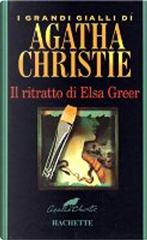 Il ritratto di Elsa Greer by Agatha Christie