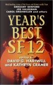 Year's Best SF 12 by David G. Hartwell, Kathryn Cramer