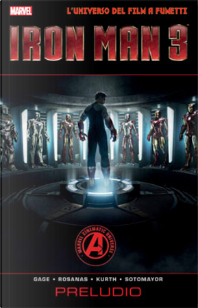 Marvel Movie - Iron Man 3: Preludio by Christos N. Gage, Justin Theroux, Ramon Rosanas, Steve Kurth, Will Corona Pilgrim