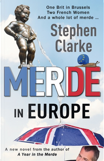 Merde in Europe by Stephen Clarke