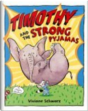 Timothy and the Strong Pyjamas