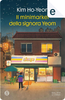 Il minimarket della signora Yeom by Kim Ho-Yeon