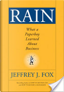 Rain by Jeffrey J. Fox