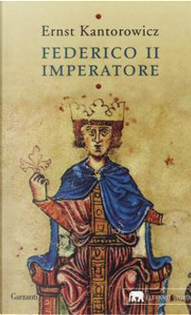 Federico II imperatore by Ernst H. Kantorowicz