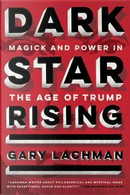 Dark Star Rising by Gary Lachman