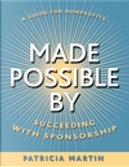Made Possible By by Patricia Martin