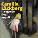 Il segreto degli angeli by Camilla Läckberg
